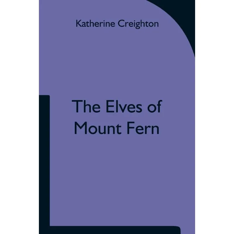 The Elves of Mount Fern