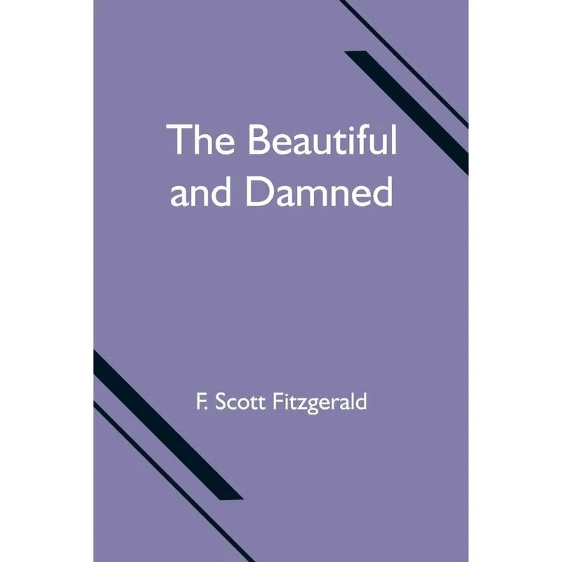The Beautiful and Damned