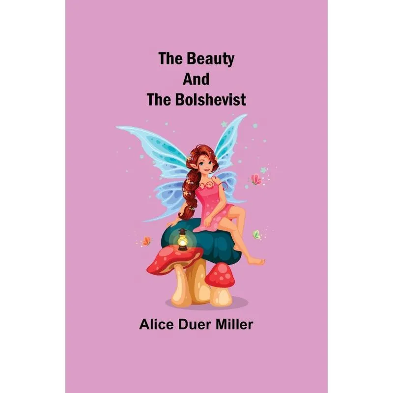 The Beauty and the Bolshevist
