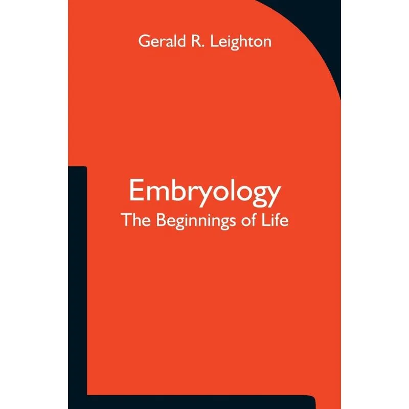 Embryology, The Beginnings of Life