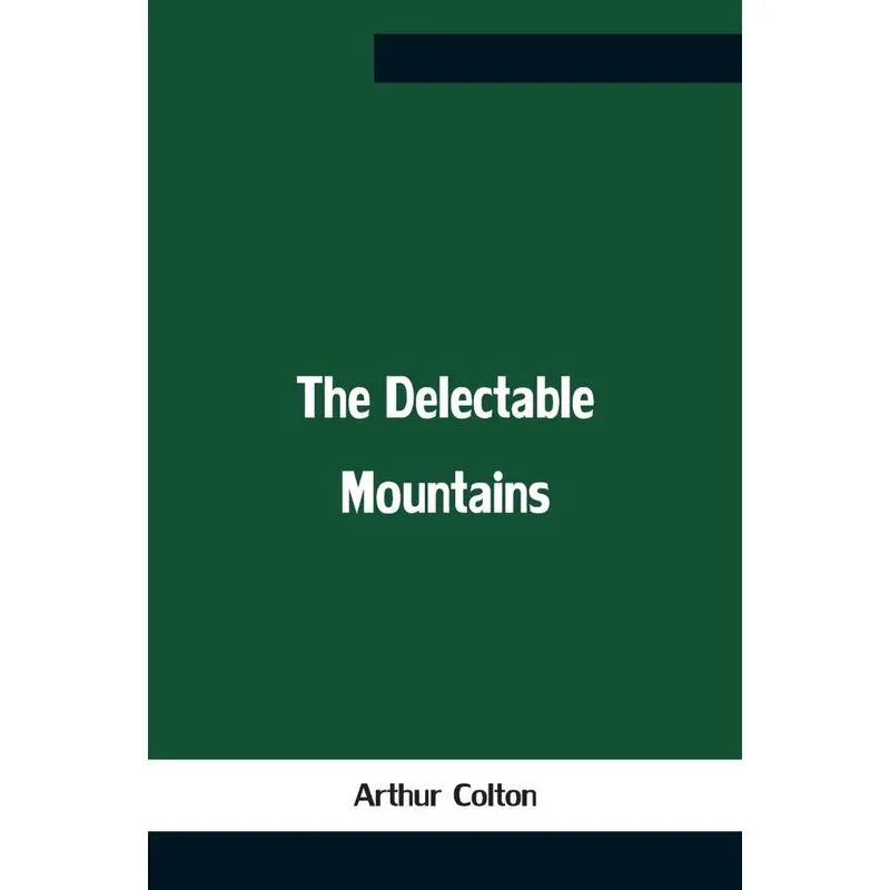 The Delectable Mountains