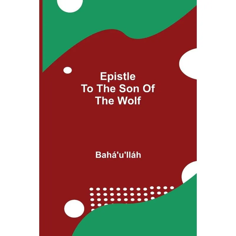 Epistle to the Son of the Wolf