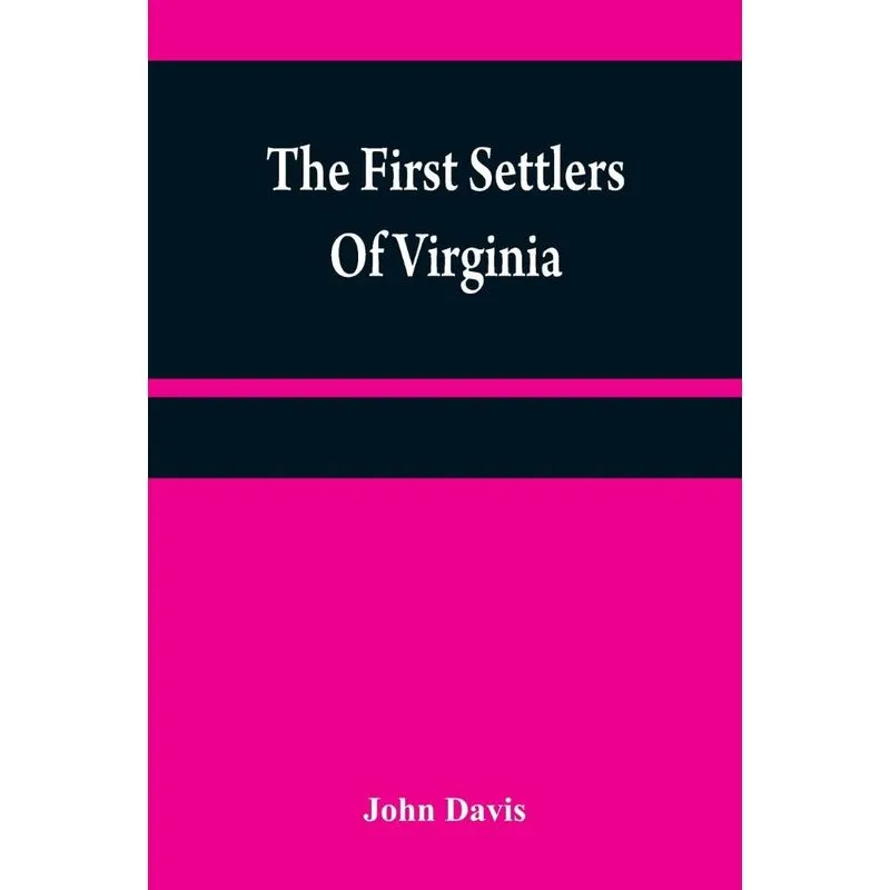 The first settlers of Virginia
