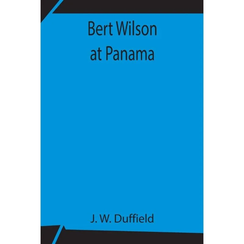 Bert Wilson at Panama