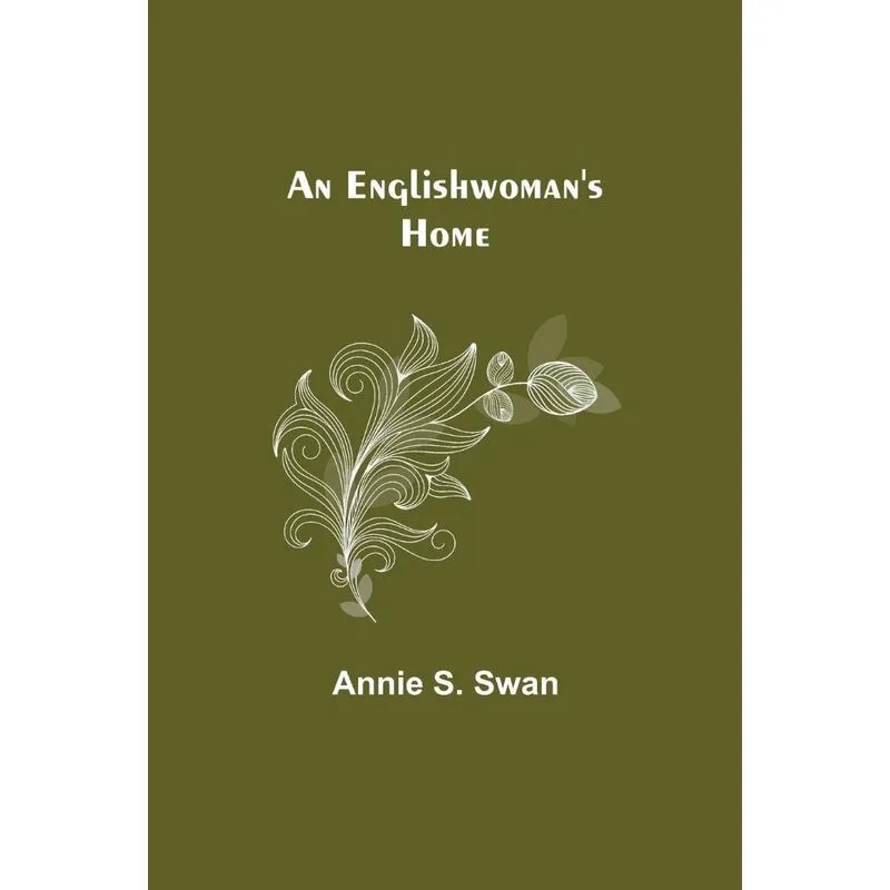 An Englishwomans Home