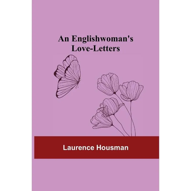 An Englishwomans Love-Letters