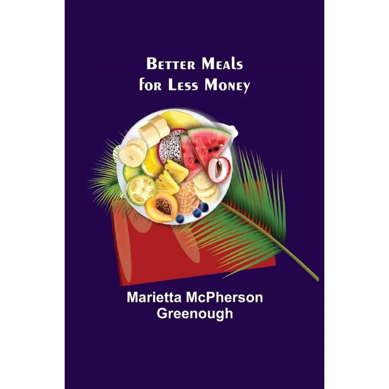 Better Meals for Less Money