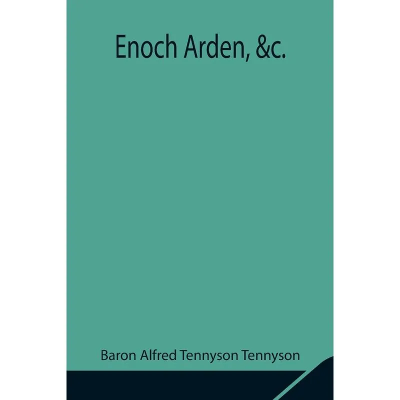 Enoch Arden, &c.