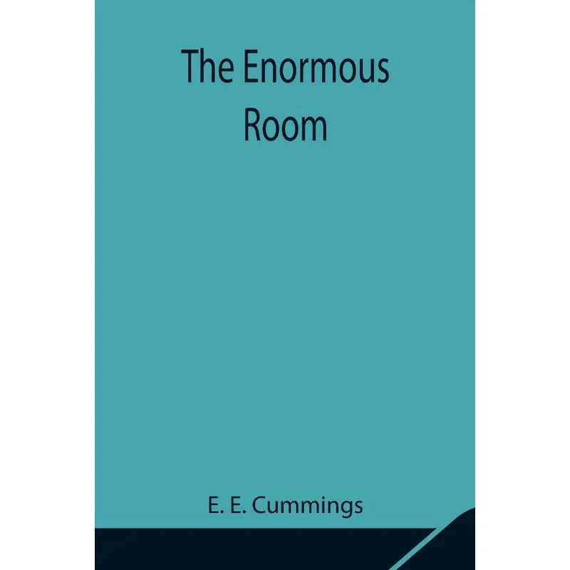 The Enormous Room