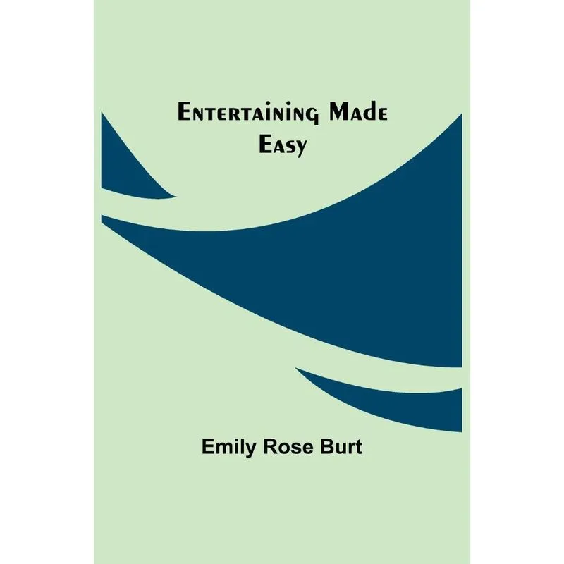 Entertaining Made Easy