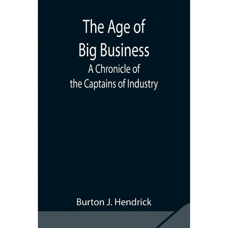 The Age of Big Business