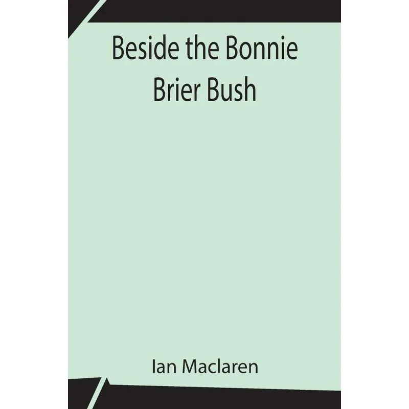 Beside the Bonnie Brier Bush