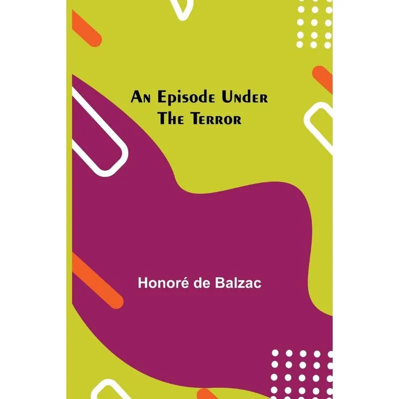 An Episode under the Terror