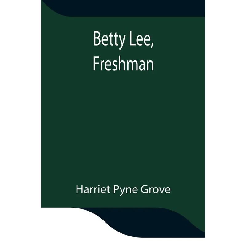 Betty Lee, Freshman
