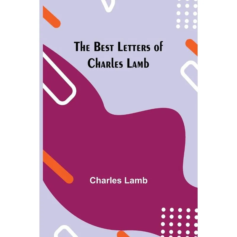 The Best Letters of Charles Lamb