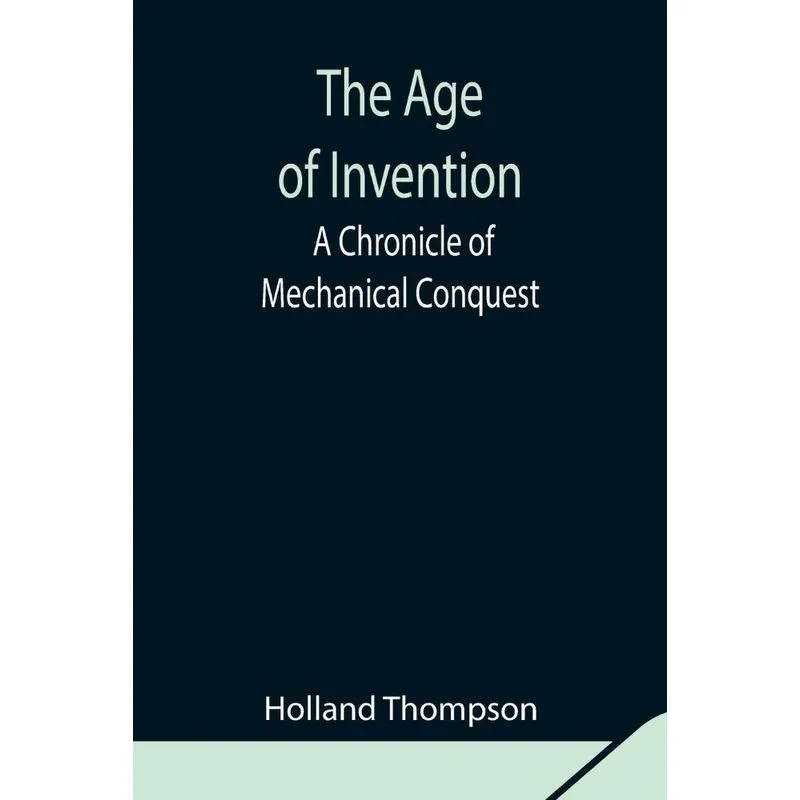 The Age of Invention