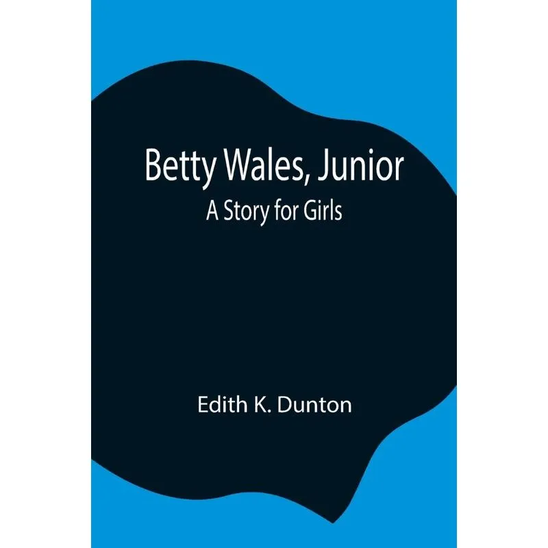 Betty Wales, Junior