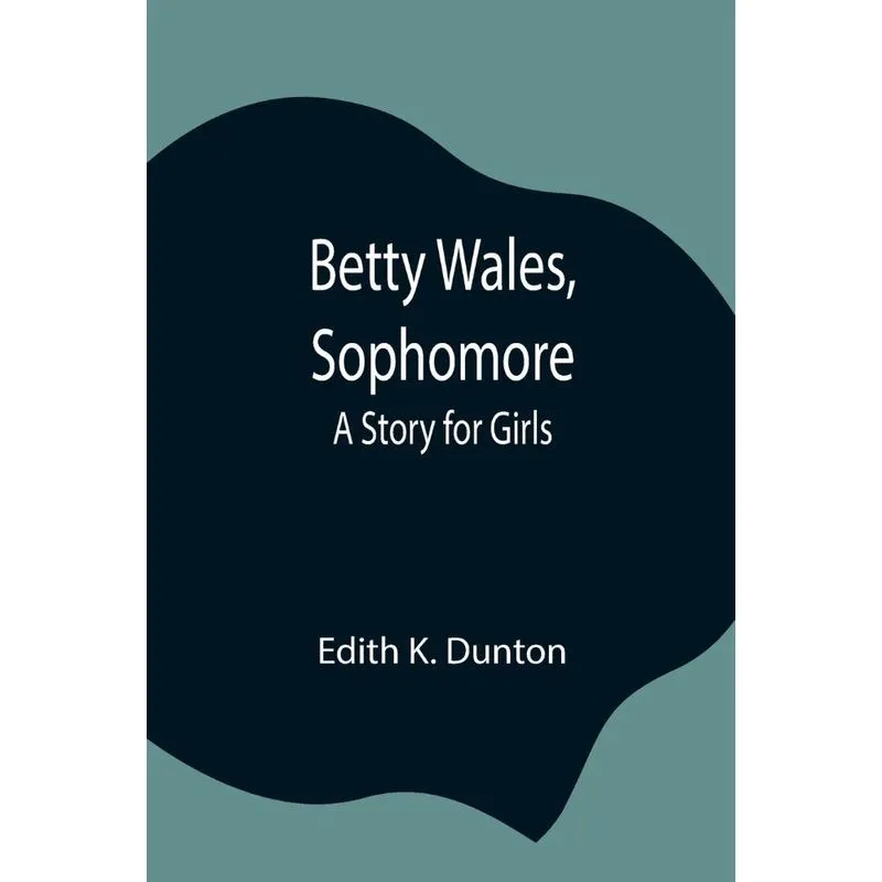 Betty Wales, Sophomore