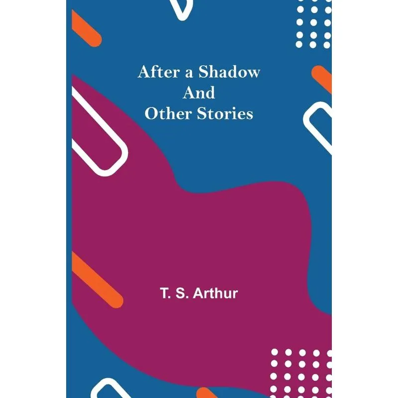 After a Shadow and Other Stories