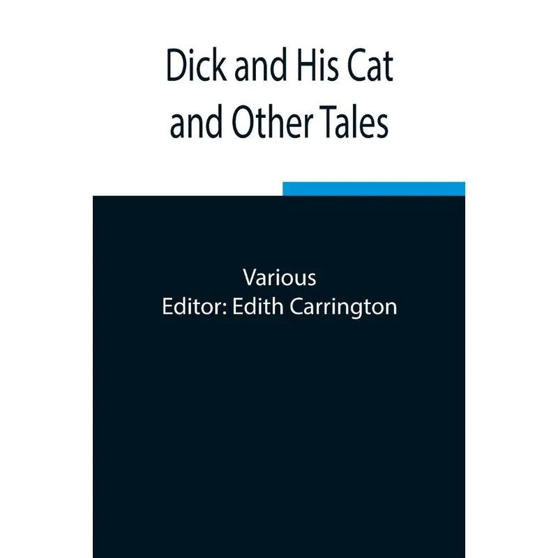 Dick and His Cat and Other Tales