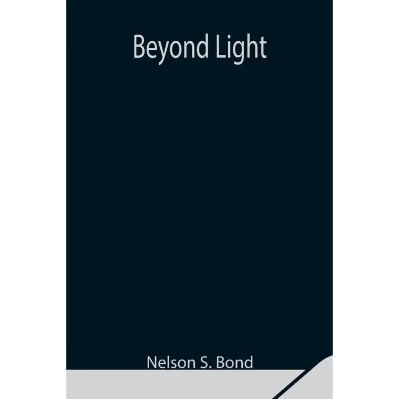 Beyond Light