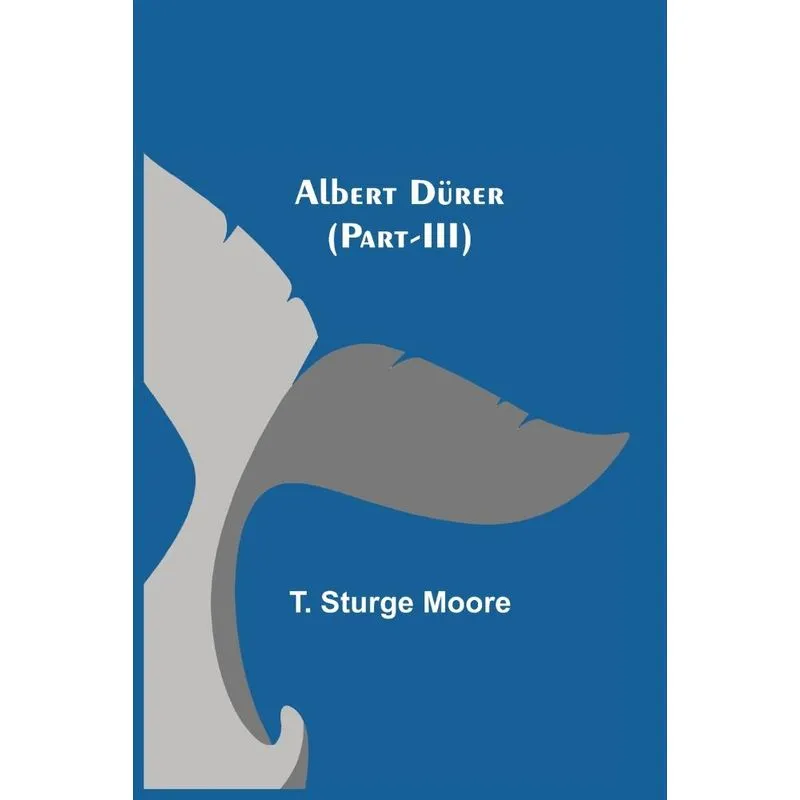 Albert Dürer (Part-III)