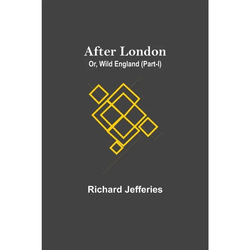 After London; Or, Wild England (Part-I)