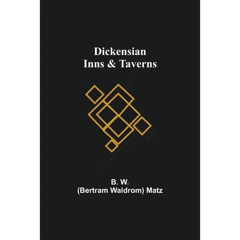 Dickensian Inns & Taverns