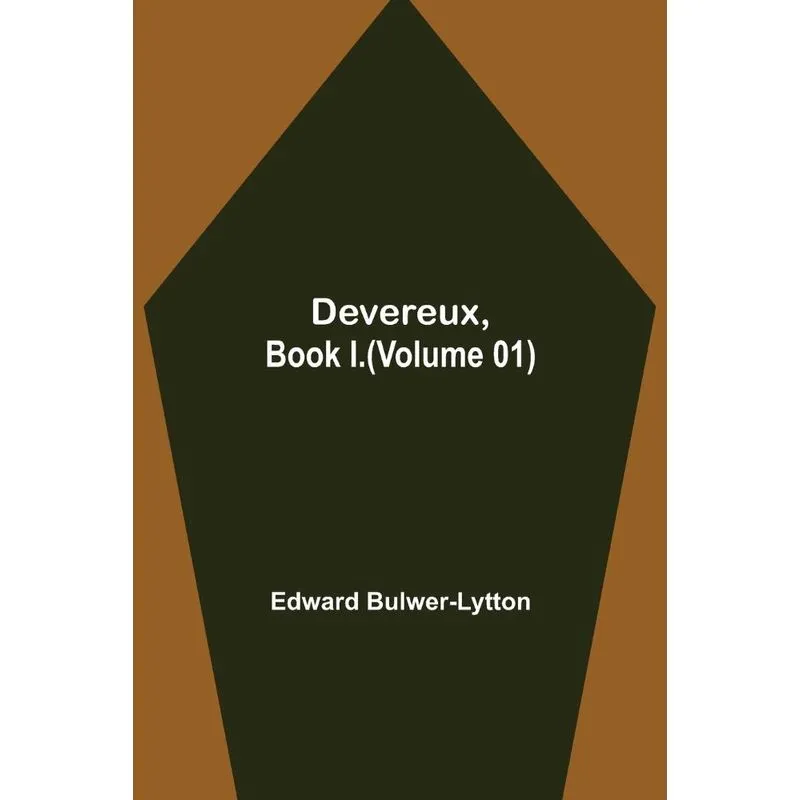 Devereux, Book I.(Volume 01)