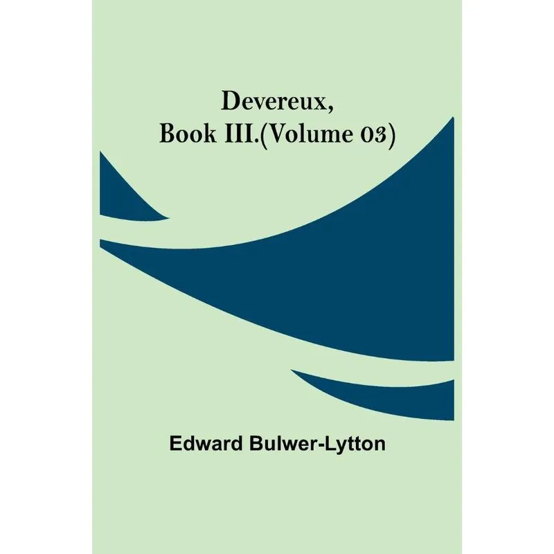 Devereux, Book III.(Volume 03)