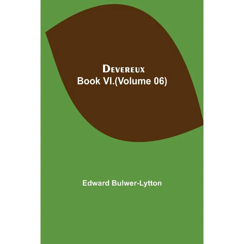 Devereux, Book VI.(Volume 06)