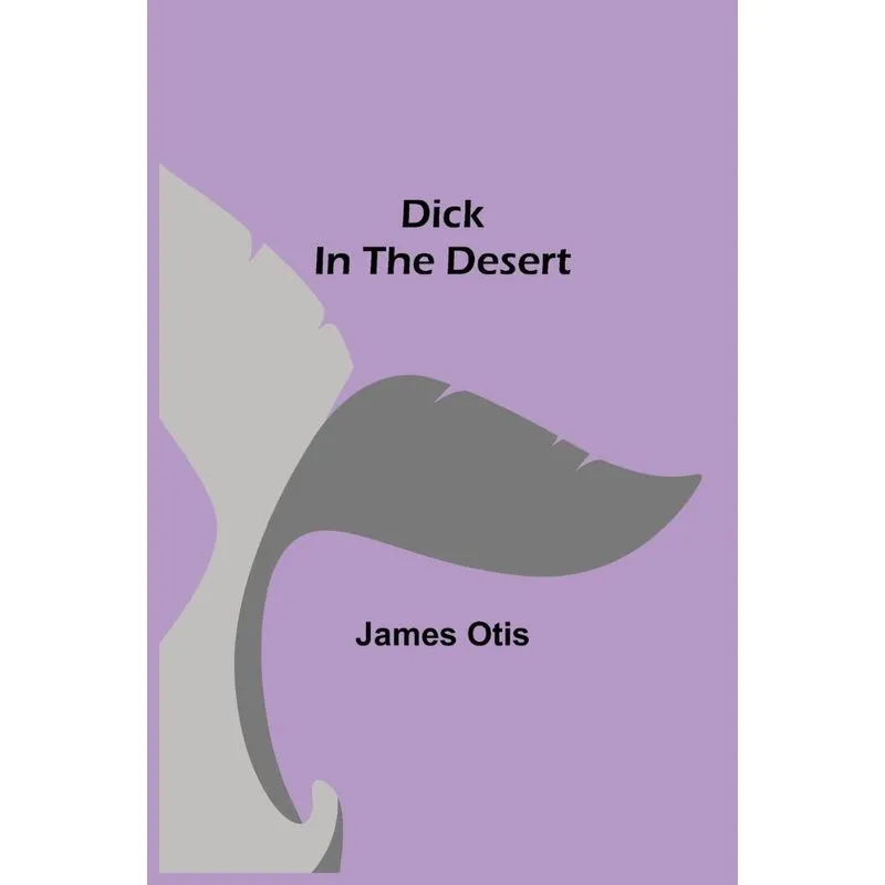 Dick in the Desert