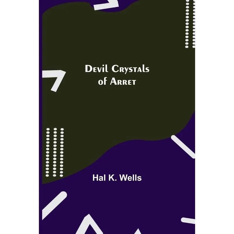 Devil Crystals of Arret