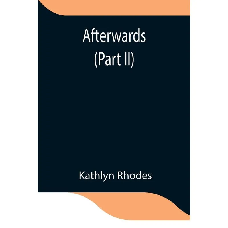 Afterwards (Part II)