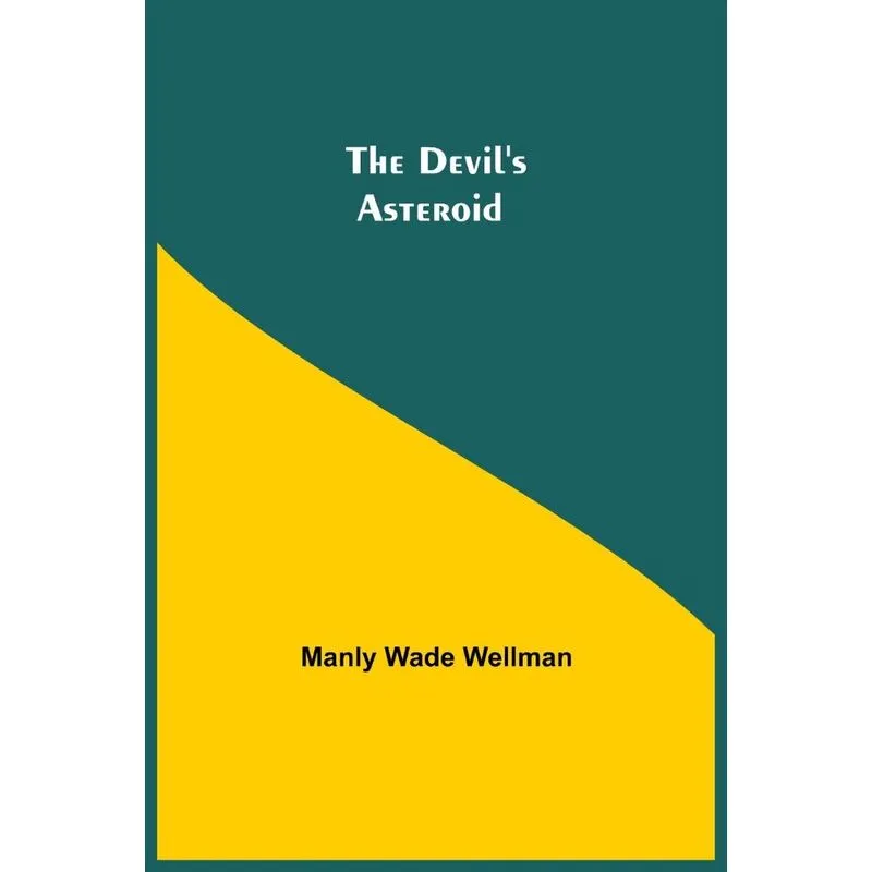 The Devils Asteroid