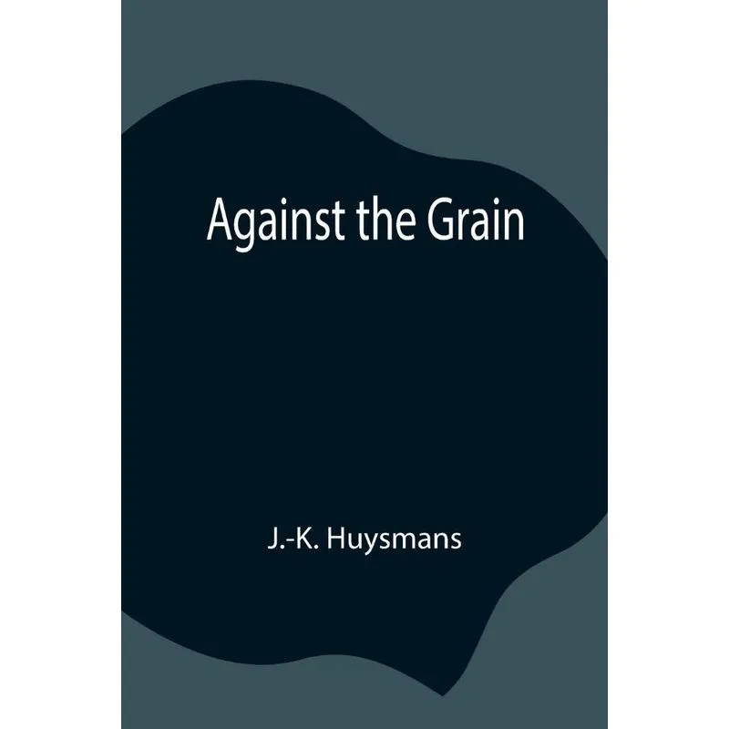 Against the Grain