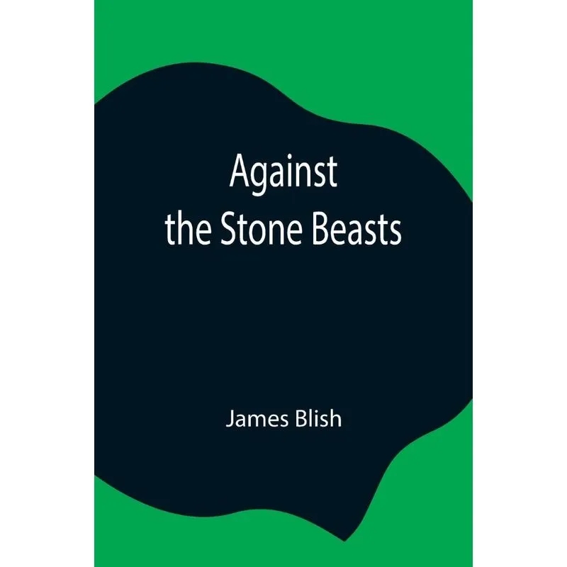 Against the Stone Beasts