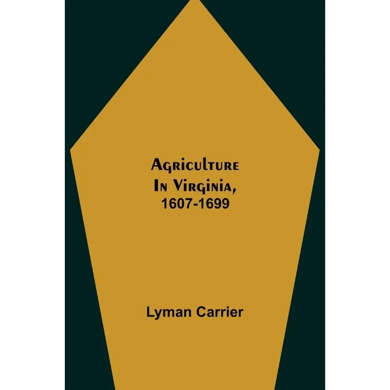 Agriculture in Virginia, 1607-1699