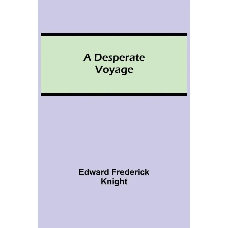 A Desperate Voyage