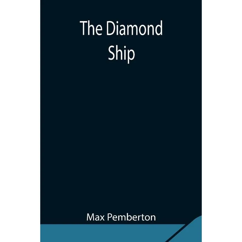 The Diamond Ship