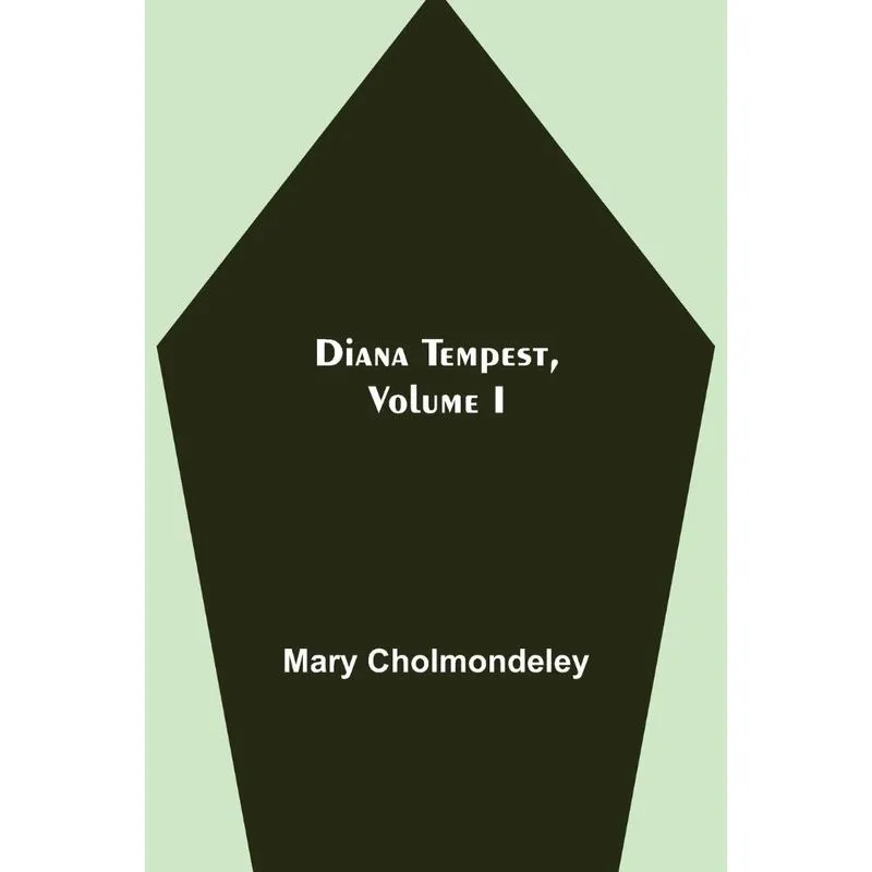 Diana Tempest, Volume I