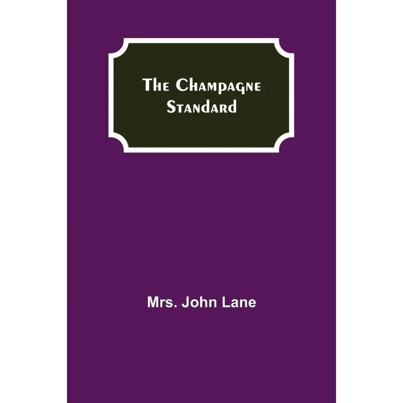 The Champagne Standard