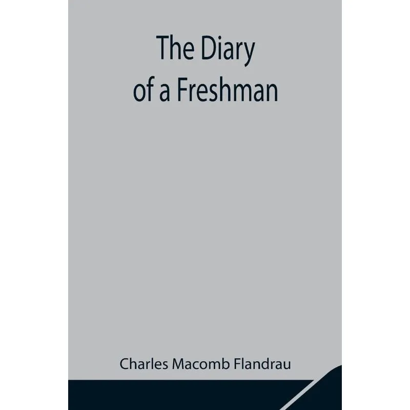 The Diary of a Freshman