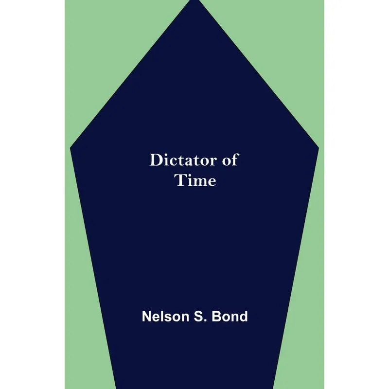 Dictator of Time