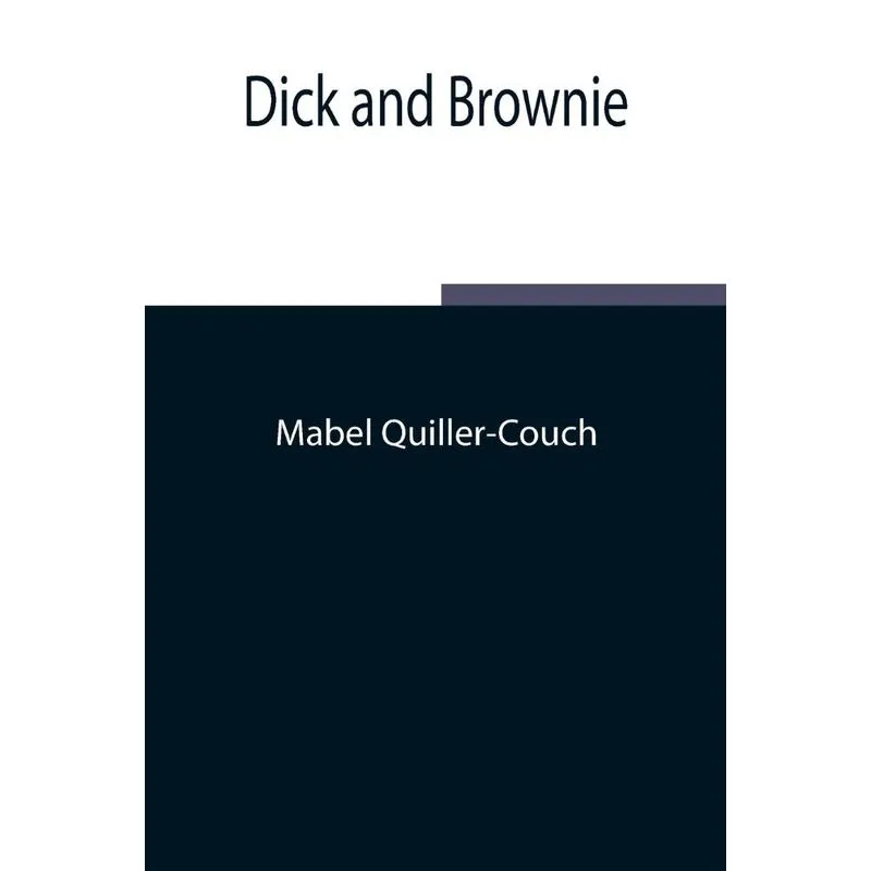Dick and Brownie