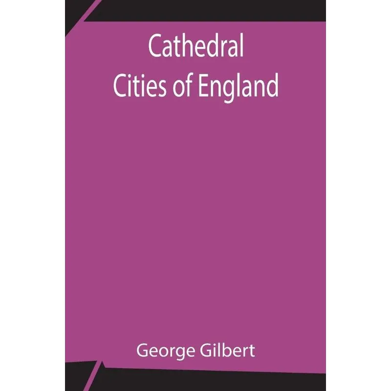 Cathedral Cities of England