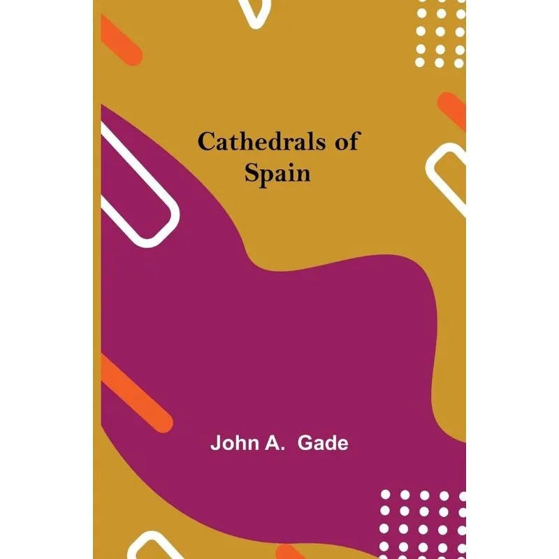 Cathedrals of Spain
