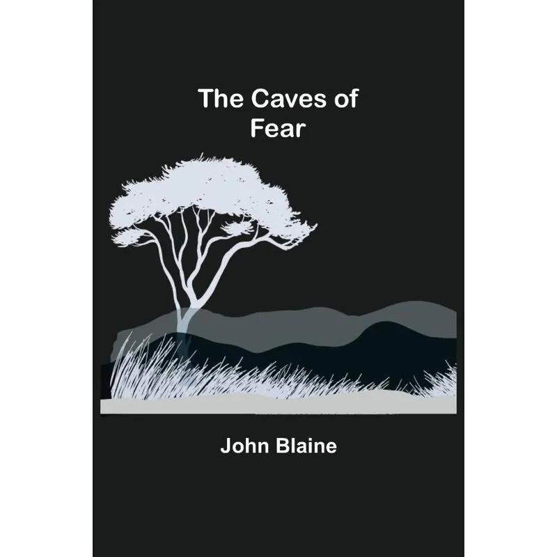 The Caves of Fear