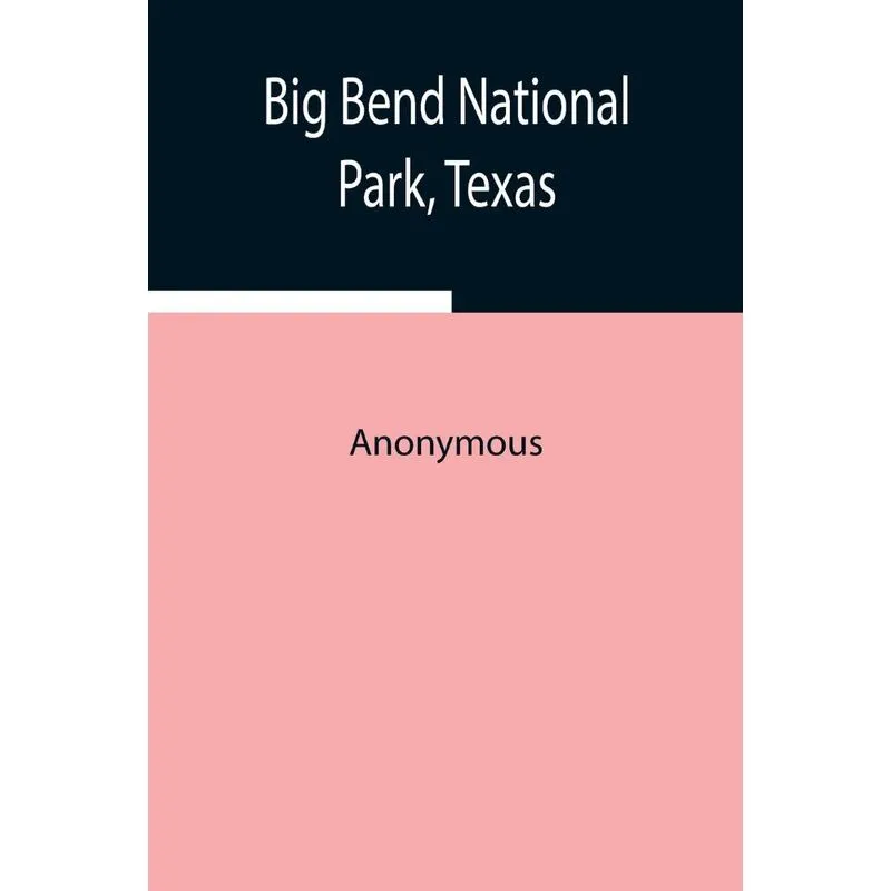Big Bend National Park, Texas