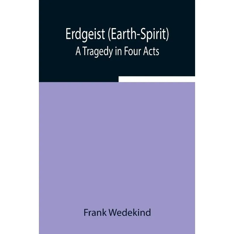 Erdgeist (Earth-Spirit)